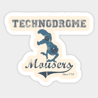 TECHNODROME MOUSERS Sticker